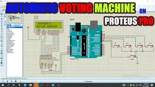 how to make an automatic voting machine on Proteus Professional.