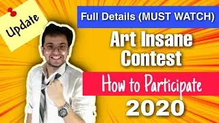 ART INSANE Online Art COMPETITION-2020 || How To Participate(Must Watch)