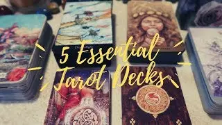 5 Essential Tarot Decks