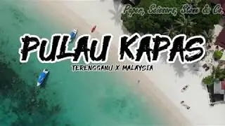 Pulau Kapas, Terengganu | Malaysia