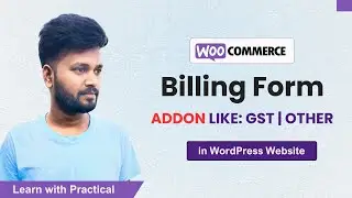 WooCommerce (WordPress) Tutorial | Editing Billing Section & Adding GST to Invoices in WordPress