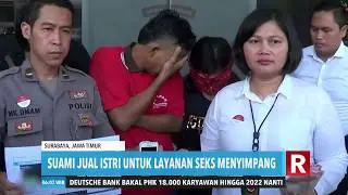 Suami Jual Istri Untuk Layanan Seks Menyimpang | REDAKSI PAGI (09/07/19)