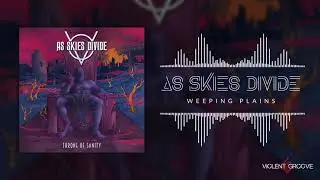 As Skies Divide - Weeping Plains