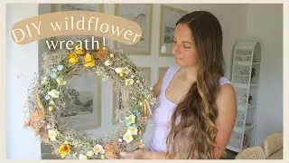DIY Summer Wreath! whimsical & wildflower inspired 🧚🏻‍♂️🌼