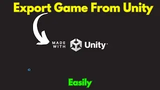 How to BUILD / EXPORT your Game in Unity | 2024