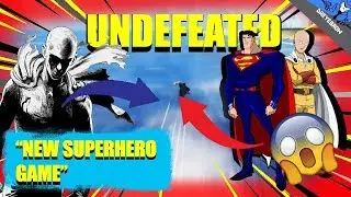 UNDEFEATED - A NEW SUPERMAN/ SAITAMA GAME