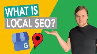 What is local SEO? An easy to follow guide for 2021