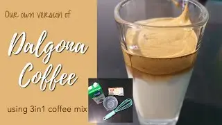 How to make: Dalgona Coffee using 3in1 Coffee Mix