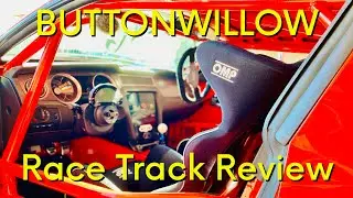 Buttonwillow Race Track Review | A Diamond in the Toxic Rough