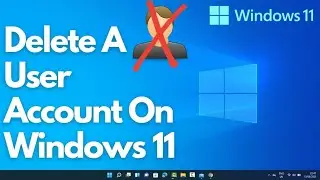 HOW TO REMOVE A USER ACCOUNT ON YOUR WINDOWS 11