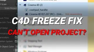 Cinema4D scene won't open | Not responding freeze when opening project | How to fix crash | Tutorial