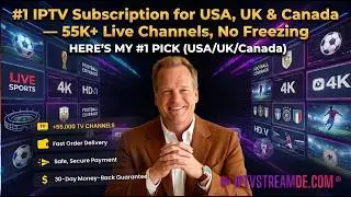 Best IPTV Service 2026? I Tested 10+ — Here's My #1 Pick (USA/UK/Canada)