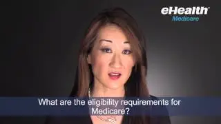 What are the Eligibility Requirements for Medicare?