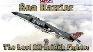Sea Harrier-The Last All British Fighter Classic Documentary 