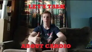Let's Talk About Cardio
