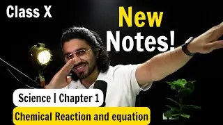 Chemical Reaction & Equation | Complete NCERT NOTES | Class 10 Science | Chapter 1