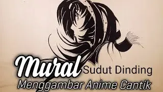 MURAL SUDUT DINDING MENGGAMBAR ANIME CANTIK