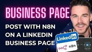 Post on a LinkedIn Business Page with n8n - This is how it works! 
