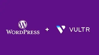 How to Install Wordpress on Vultr + SSL Certificate in 5 mins
