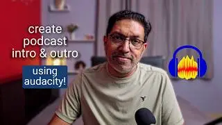 How to use AUDACITY for PODCAST INTRO and Outro | Audacity Tutorial | Podcasting Tips