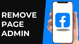 How To Remove Facebook Page Admin - Remove Admin From Facebook Page