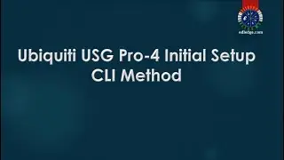 Ubiquiti USG Pro 4 Initial Setup – CLI Method