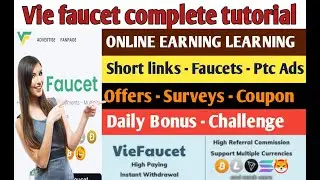 Earn Money from Vie Faucet without Investing | without investment | live withdraw proof