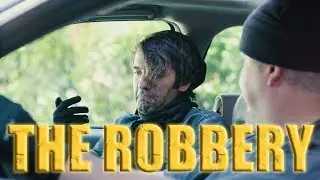 The Robbery - Dark Comedy Short (4K)
