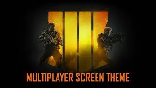 Call of Duty: Black Ops 4 | Multiplayer Screen Theme ♪