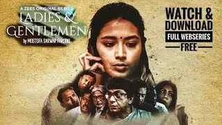 How To Watch & Download Bangla Web Series "Ladies & Gentleman" #Webseries_link#লেডিস&জেন্টলম্যান