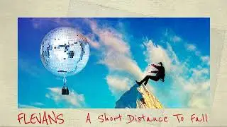 Flevans - A Short Distance to Fall