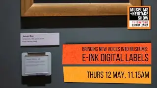 Bringing new voices into museums: e-ink digital labels