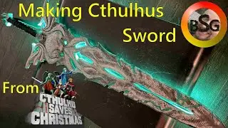 Making Cthulhus Sword