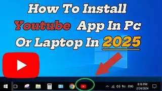 How To Install YouTube App In Pc Or Laptop In 2024 for windows10/11 new update 
