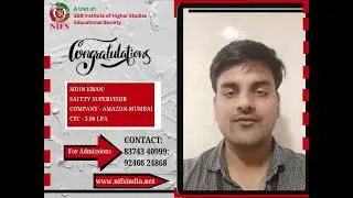 Congratulations on your selection as Safety Supervisor. NIFS wishes you all the very best.