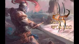 Раскопки - Two Worlds #8. Прохождение на русском
