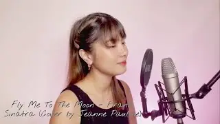Fly Me To The Moon - Frank Sinatra (Cover by Jeanne Pauline)