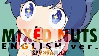 【帰国子女のIfが】ミックスナッツ English ver. / Official髭男dism様【英語で歌ってみた】【いれいす】【Mixed Nuts】【SPY×FAMILY OP】