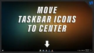 MOVE TASKBAR ICONS TO THE CENTER | WINDOWS 10 TRICK| B9 STUDIOS