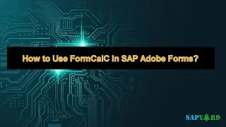 How to Use FormCalC Script in SAP Adobe Forms?