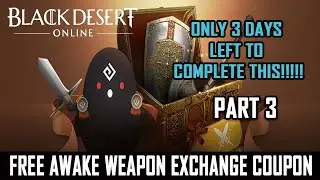 BDO Console - FREE AWAKENING WEAPON Exchange Coupon WALKTHROUGH - Ancado Inner Harbor