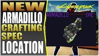 CYBERPUNK 2077 - NEW ARMADILLO CRAFTING SPEC LOCATION