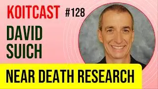 David Suich | Near Death Research - KoitCast 