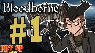 Bloodborne #1