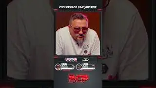 COOLER FLOP $240,000 POT $200/$400 High Stakes Poker 