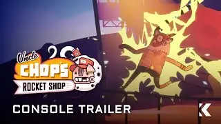 Uncle Chop's Rocket Shop | Console Announcement Trailer