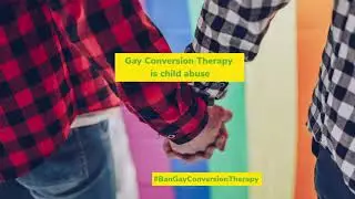 Ban Gay Conversion Therapy