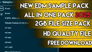 New EDM 2GB Sample Pack 2025 || All In One EDM Pack || No Copyright © Trance Pack 2025 || GP FLM