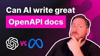 ChatGPT vs Llama - Which LLM writes better OpenAPI?