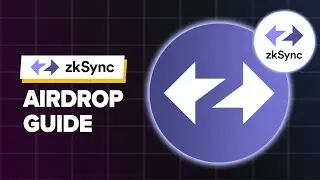 zkSync Airdrop Guide (9 Best Tasks To Qualify)